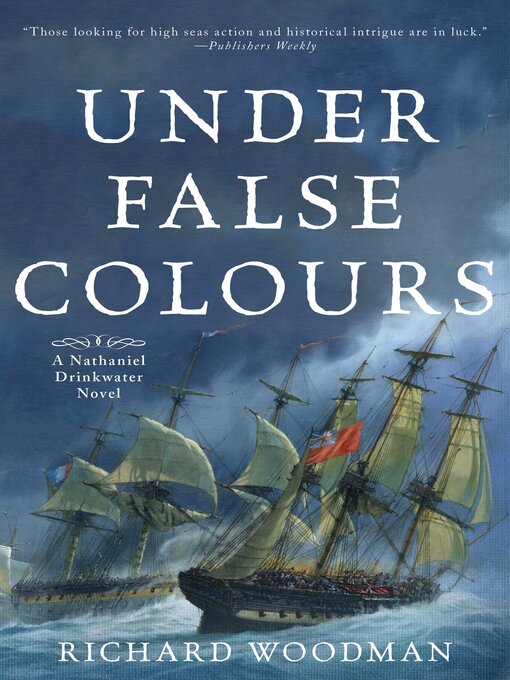Title details for Under False Colours by Richard Woodman - Available
